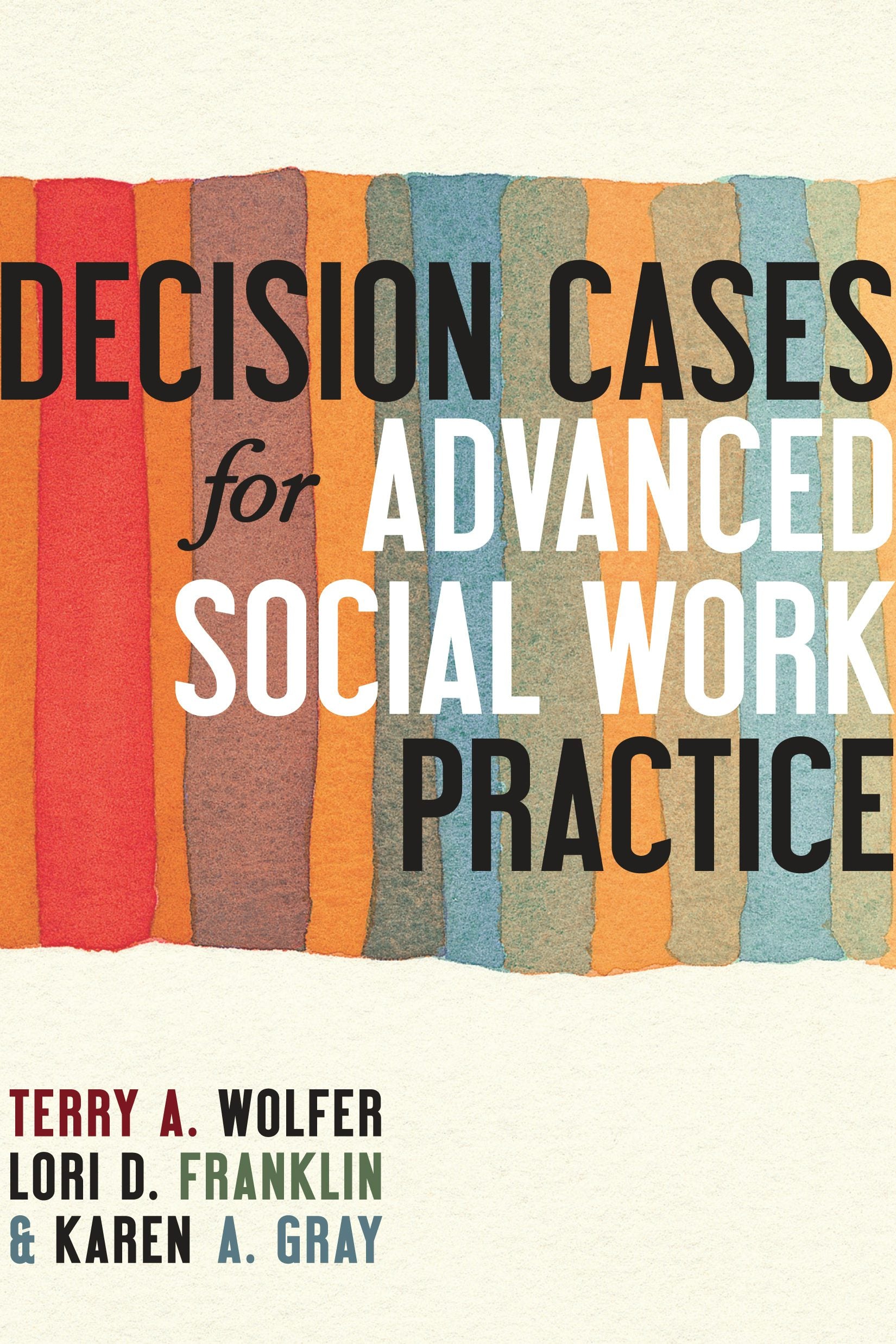 Book cover image for Decision Cases for Advanced Social Work Practice ISBN: 9780231159845